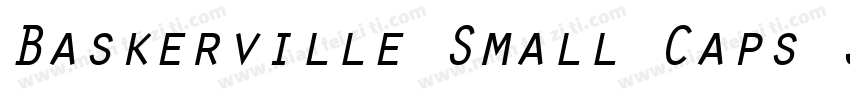Baskerville Small Caps SSi Small Caps字体转换
